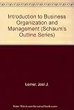 Schaum's outline of theory and problems of introduction to business organization and management