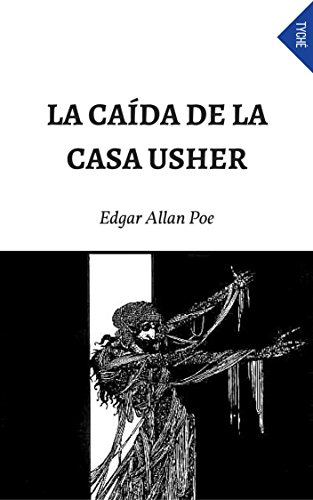La Caída De La Casa Usher (Spanish Edition)
