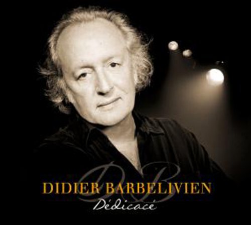 Didier Barbelivien - Dedicace - Zortam Music