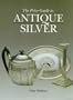 Price Guide to Antique Silver