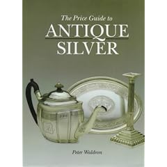 The Price Guide to Antique Silver