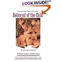 Betrayal of the Child: A Father's Guide to Family Courts, Divorce, Custody and Children's Rights (2nd Revised Edition)