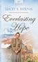 Everlasting Hope (Oregon Brides Series #2) (Heartsong Presents #619)