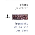 Fragments de la vie des gens