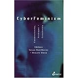 CyberFeminism: Connectivity, Critique and Creativity