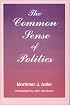 The Common Sense of Politics