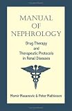 Books : Manual of Nephrology: Drug Therapy And Therapeutic Protocols in Renal Diseases