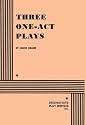 Three One Act Plays.