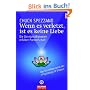 Wenn es verletzt, ist es keine Liebe: Die Gesetzm��igkeiten erf�llter Partnerschaft.