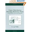 Power Distribution Planning Reference Book, Second Edition (Power Engineering (Willis)) by H. Lee Willis