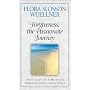 Forgiveness, the Passionate Journey: Nine Steps of Forgiving Through Jesus' Beatitudes