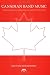 Search : Canadian Band Music: A Qualitative Guide to Canadian Composers and Their Works for Band