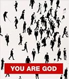 YOU ARE GOD