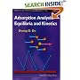 Adsorption Analysis: Equilibria and Kinetics (Chemical Engineer Series, Volume 2)