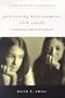 Practicing Discernment with Youth: A Transformative Youth Ministry Approach (Youth Ministry Alternatives)