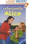 Reluctantly Alice (Alice Books)