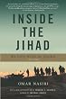 Inside the Jihad: My Life with Al Qaeda - A Spy's Story
