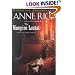 The Vampire Lestat (Rice, Anne, Chronicles of the Vampires, 2nd Bk.)