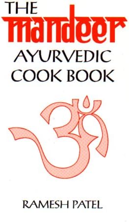 The Mandeer Ayurvedic Cookbook