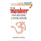 Click here to buy The Mandeer Ayurvedic Cookbook by Ramesh Patel.