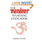 Click here to buy The Mandeer Ayurvedic Cookbook by  Ramesh Patel.
