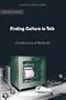 Finding Culture in Talk: A Collection of Methods (Culture, Mind, and Society)