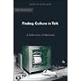 Finding Culture in Talk: A Collection of Methods (Culture, Mind and Society)