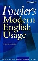 Fowler's Modern English Usage (Re-Revised 3rd Edition)