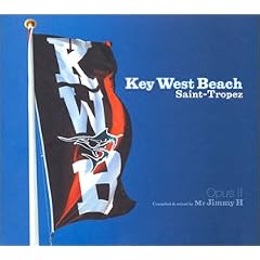 Key West Beach Vol. 2 : St Tropez (remix� par Mr Jimmy H)