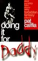 Doing It for Daddy: Short and Sexy Fiction about a Very Forbidden Fantasy