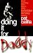 Doing It for Daddy: Short and Sexy Fiction about a Very Forbidden Fantasy