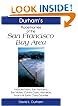 Durham's Place Names of California's San Francisco Bay Area: Includes Marin, San Francisco, San Mateo, Contra Costa, Alameda, Solano & Santa Clara counties