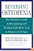Reversing Osteopenia: The Definitive Guide to Recognizing and Treating Early Bone Loss in Women of All Ages