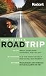 Great Road Trip (Fodor's How to Take a Road Trip)
