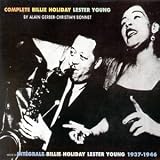The Complete Billie Holiday and Lester Young 1937-1946