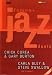  �Famous Jazz Duets: Chick Corea & Gary Burton, Carla Bley & Steve Swallow - Live in Concert�