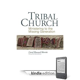 Tribal Church: Ministering to the Missing Generation