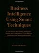 Business Intelligence Using Smart Techniques: Environmental Scanning Using Text Mining And Competitor Analysis Using Scenarios And Manual Simulation