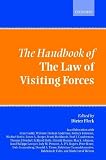 The Handbook of The Law of Visiting Forces