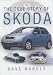 The True Story of Skoda