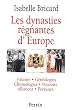 Les dynasties r�gnantes en Europe