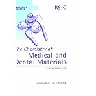 The Chemical of Medical and Dental Materials (Rsc Materials Monographs) by J.W. Nicholson