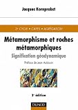 Métamorphisme et roches métamorphiques : Signification géodynamique Métamorphisme et roches métamorphiques : Signification géodynamique