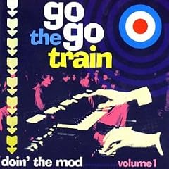 Doin' the Mod Vol.1: the Go Go Train