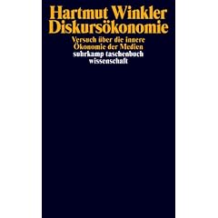 Diskurs�konomie: Versuch �ber die innere �konomie der Medien (suhrkamp taschenbuch wissenschaft)