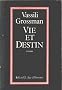 Vie et destin: Roman