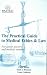 The Practical Guide to Medical Ethics and Law