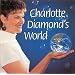 Charlotte Diamond's World