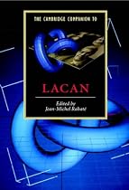 The Cambridge Companion to Lacan (Cambridge Companions to Literature)