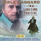 Revue Merle Haggard  / I'm a Lonesome Fugitive